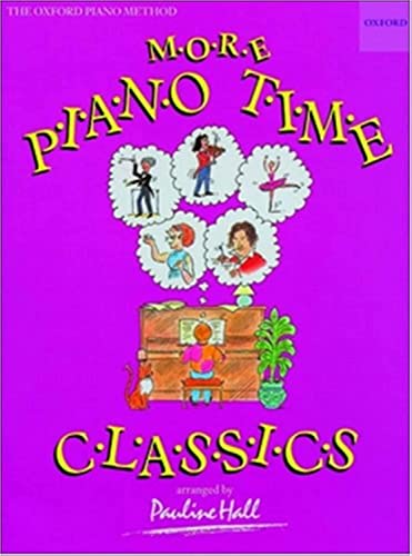 More Piano Time Classics: 38 easy arrangements of the best-loved familiar recording, radio and TV tunes von Oxford University Press
